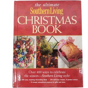 The Ultimate Southern Living Christmas Book 2003